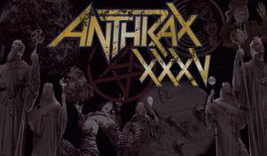 Anthrax XXXV pic