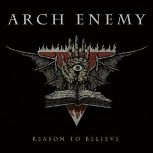 Arch Enemy Reason to Believe single