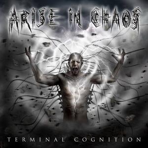 Arise In Chaos Terminal Cognition cover