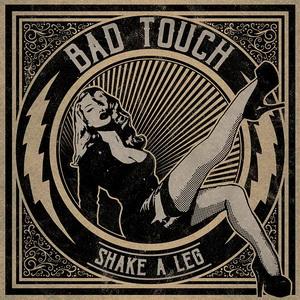 Bad Touch Shake A Leg cover