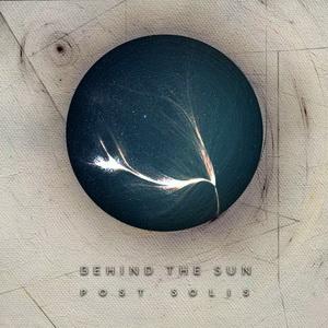 Behind The Sun Post Solis cover