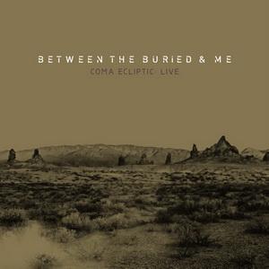 Between The Buried And Me Coma Ecliptic: Live DVD/Blu-ray cover