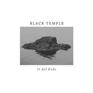 Black Temple It All Ends cover