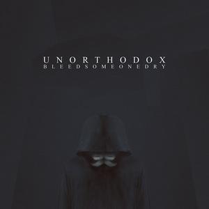 Bleed Someone Dry Unorthodox single cover