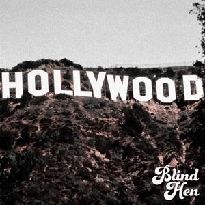 Blind Hen Hollywood single cover