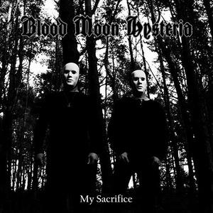 Blood Moon Hysteria My Sacrifice EP cover