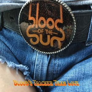 Blood Of The Sun Blood’s Thicker Than Love cover