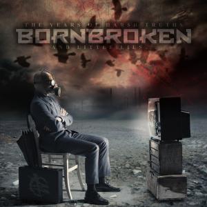 BornBroken The Years of Hard Truths and Little Lies cover