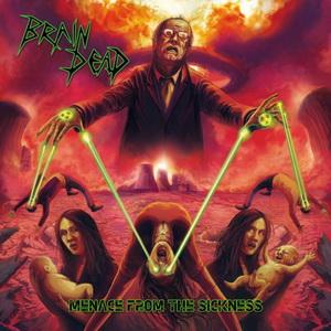 Brain Dead - Menace from the Sickness cover artwork 2013