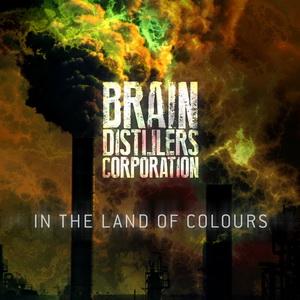 Brain Distillers Corporation In the Land of Colours cover
