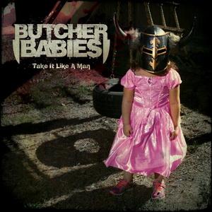 Butcher Babies Take It Like a Man cover