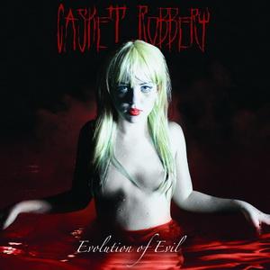 Casket Robbery Evolution of Evil cover