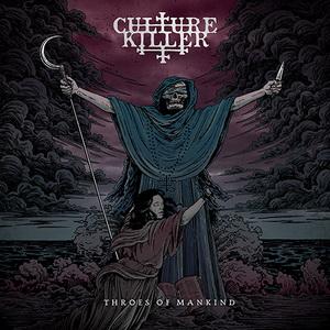Culture Killer Throes of Mankind cover