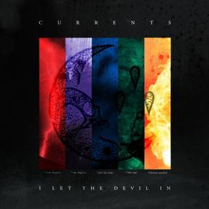 Currents I Let the Devil In EP cover