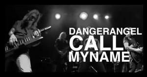 DangerAngel Call My name pic