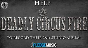 Deadly Circus Fire Pledge Music pic