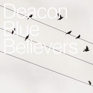 Deacon Blue Believers cover