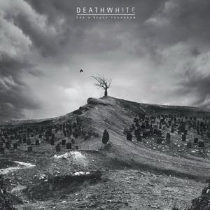 Deathwhite For a Black Tomorrow cover