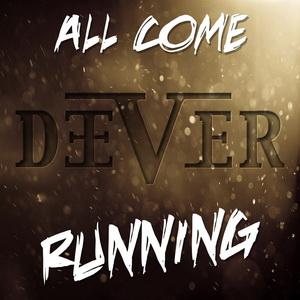 Deever All Come Running single cover