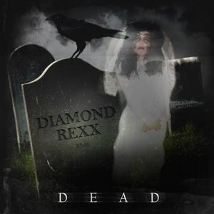 Diamond Rexx Dead single cover