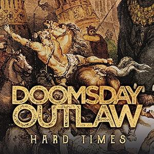 Doomsday Outlaw Hard Times cover