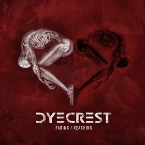 Dyecrest Fading/Reaching single cover
