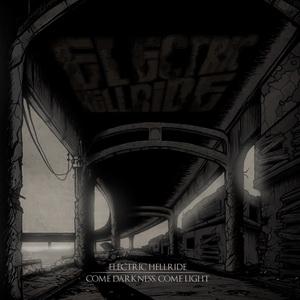 Electric Hellride Come Darkness, Come Light EP cover
