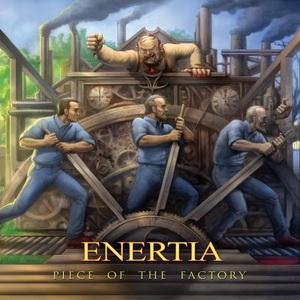 Enertia Piece of the Factory cover
