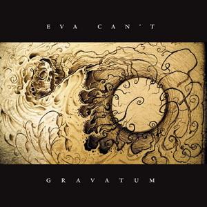 Eva Can’t Gravatum cover
