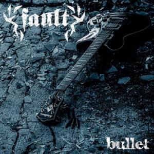 Fault Bullet cover