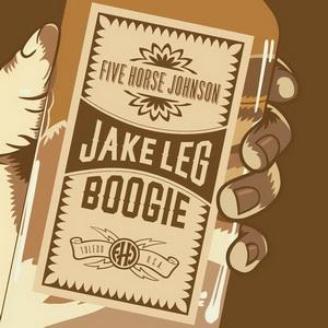 Five Horse Johnson Jake Leg Boogie cover