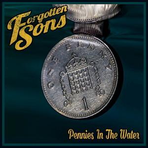 Forgotten Sons Pennies in the Water single cover