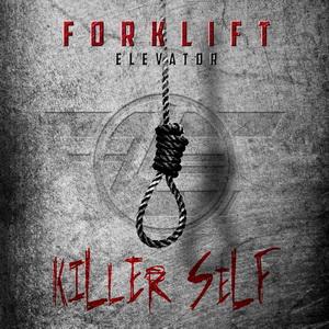 Forklift Elevator Killerself EP cover