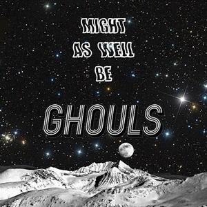 Ghouls Be single cover