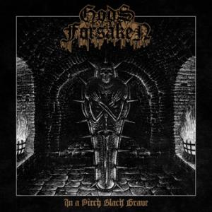 Gods Forsaken In A Pitch Black Grave cover