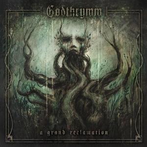 Godthrymm A Grand Reclamation EP cover