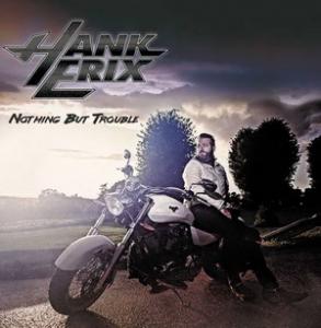 Hank Erix Nothing but Trouble cover
