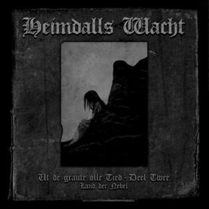 Heimdalls Wacht Ut de graute olle Tied (Deel II) - Land der Nebel cover