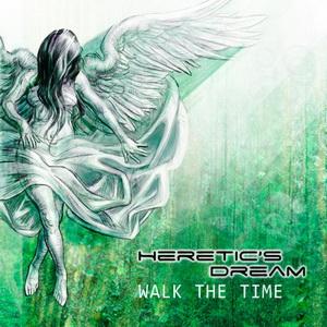 Heretic’s Dream Walk the Time cover