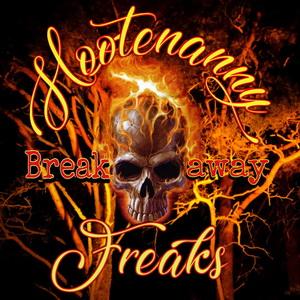 Hootenanny Freaks Breakaway single cover