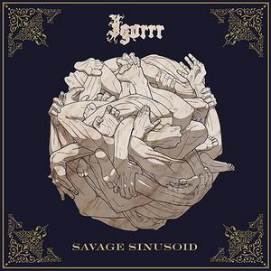 Igorrr Savage Sinusoid cover