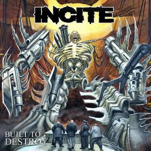 Incite Built to Destroy cover