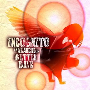 Incognito In Search of Better Days cover