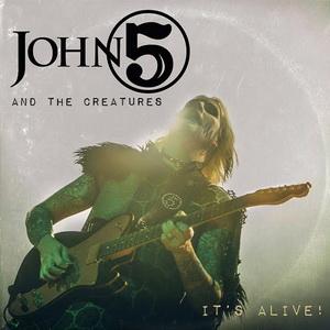 John 5 And The Creatures It's Alive cover