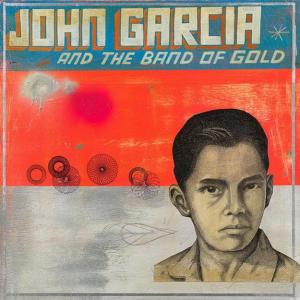 John Garcia And The Band Of Gold cover