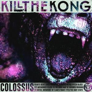 Kill The Kong Colossus cover