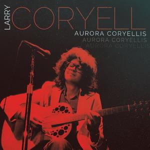 Larry Coryell Aurora Coryellis cover