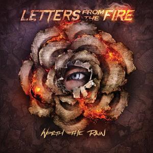 Letters From The Fire Worth the Pain cover