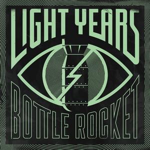 Light Years Bottle Rocket single cover