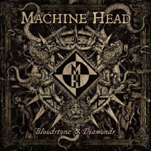 Machine Head Bloodstone & Diamonds cover